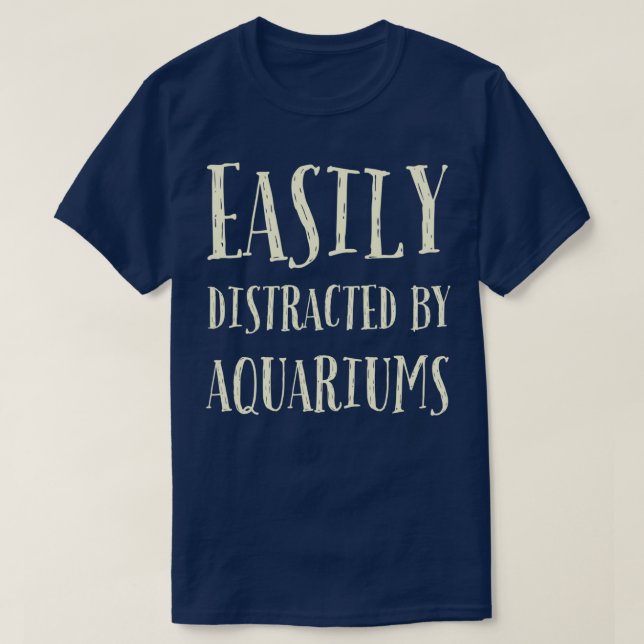T-shirt Facilement distrait par les aquariums 13 (Design devant)