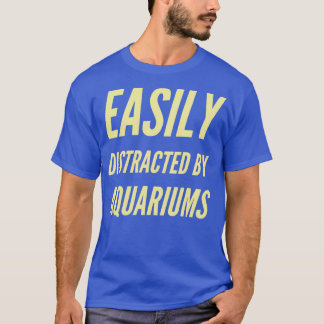 T-shirt Facilement distrait par les aquariums 3