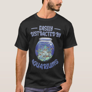 T-shirt Facilement distrait par les aquariums de conservat