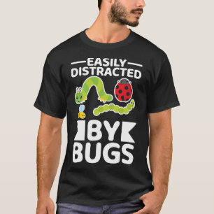 T-shirt Facilement Distrait Par Les Bugs Entomologie Insec