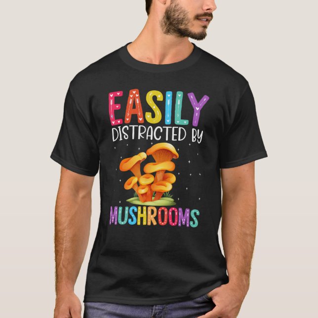T-shirt Facilement Distrait Par Les Champignons (Devant)
