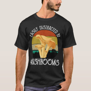 T-shirt Facilement Distrait Par Les Champignons (Chanterel