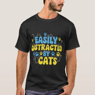 T-shirt Facilement Distrait par les Chats
