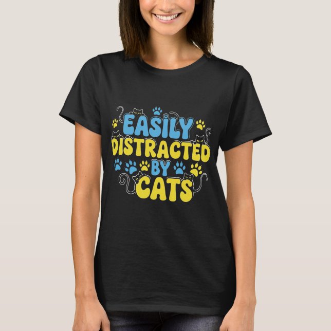 T-shirt Facilement Distrait par les Chats (Devant)