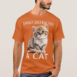 T-shirt Facilement distrait par les chats 4