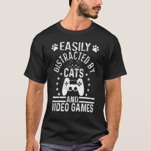 T-shirt Facilement Distrait Par Les Chats Et Jeux Vidéo Ch