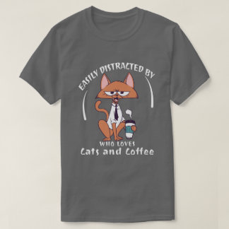 T-shirt Facilement Distrait Par Les Chats Et Le Café Drôle