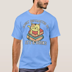 T-shirt Facilement distrait par les chats et les livres Lo