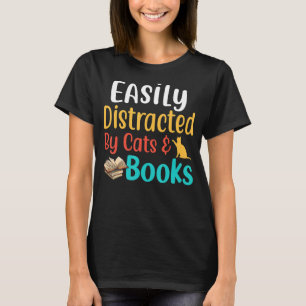 T-shirt Facilement distrait par les chats et livres Chat e