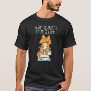 T-shirt Facilement distrait par les chats et livres Lectur
