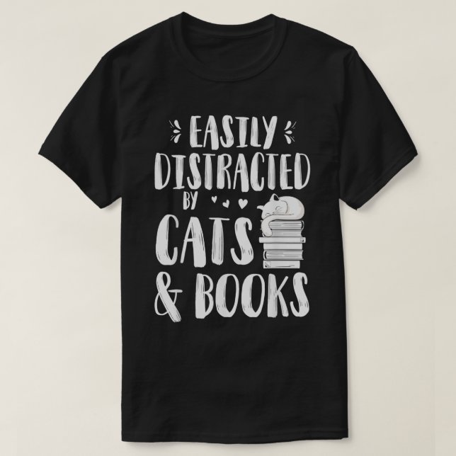 T-shirt Facilement distrait par les chats et livres pour l (Design devant)