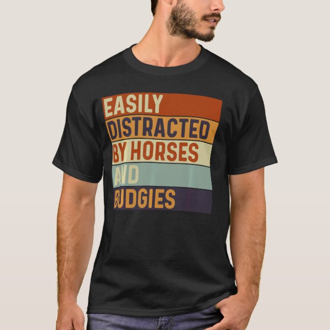 T-shirt Facilement distrait par les chevaux et les perruch (Devant)