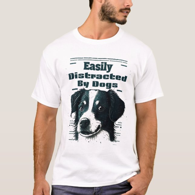 T-shirt Facilement Distrait Par Les Chiens (Devant)