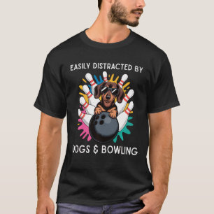 T-shirt Facilement Distrait Par Les Chiens Et Le Bowling -