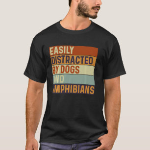T-shirt Facilement distrait par les chiens et les amphibie