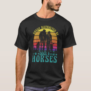 T-shirt Facilement distrait par les chiens et les chevaux
