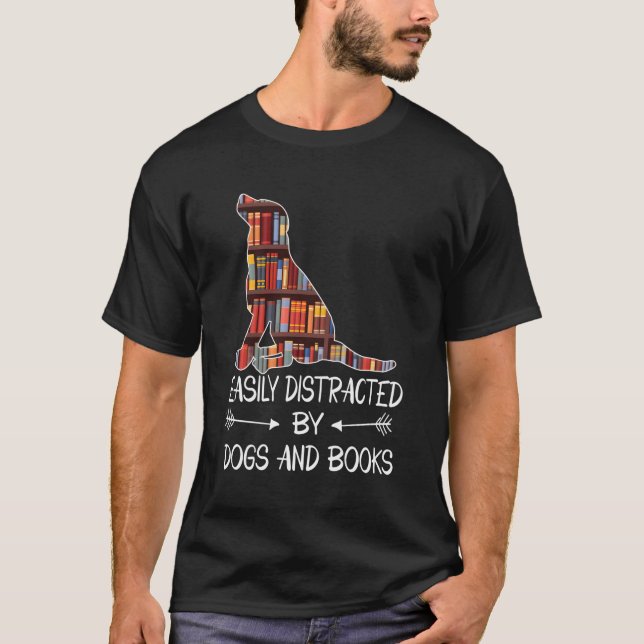 T-shirt Facilement Distrait Par Les Chiens Et Les Livres B (Devant)