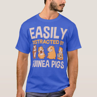 T-shirt Facilement Distrait Par Les Cochons De Guinée Drôl
