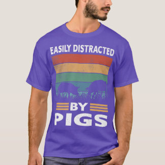 T-shirt Facilement Distrait Par Les Cochons Funny Farm Pig