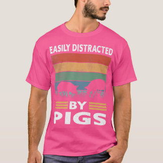 T-shirt Facilement Distrait Par Les Cochons Funny Farm Pig