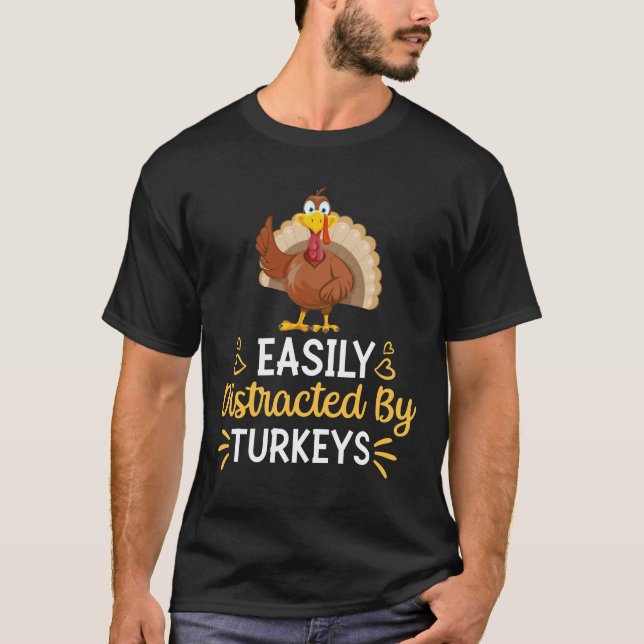 T-shirt Facilement Distrait Par Les Dindons (Devant)