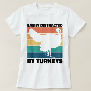 T-shirt Facilement Distrait Par Les Dindons Chasse Amateur