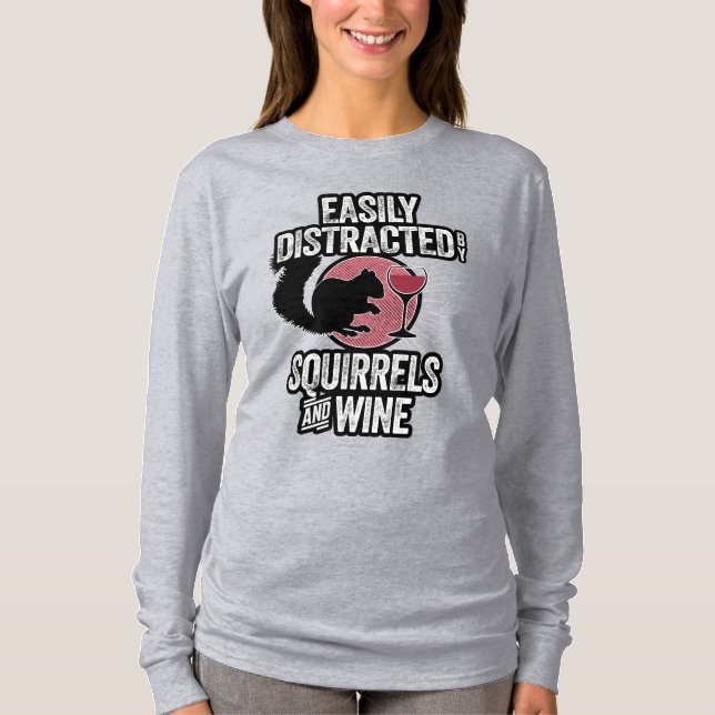 T-shirt Facilement distrait par les écureuils et le vin (Devant)