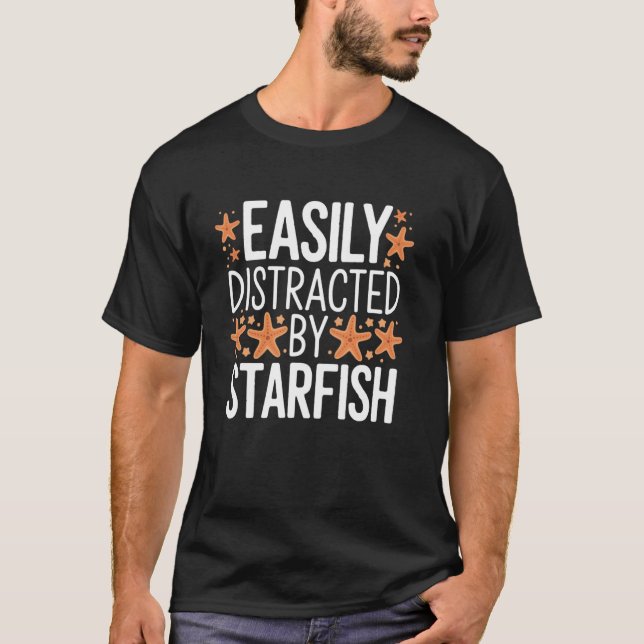 T-shirt Facilement Distrait par les Étoiles de Mer Drôle A (Devant)