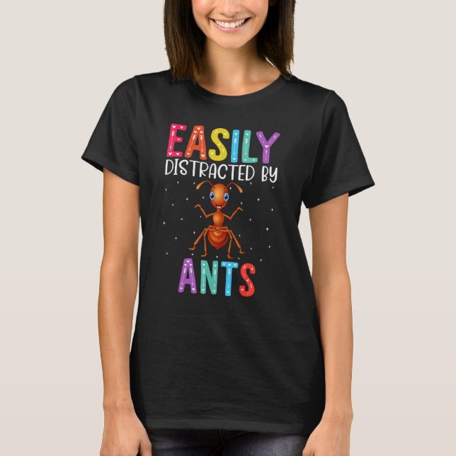 T-shirt Facilement Distrait Par Les Fourmis (Devant)