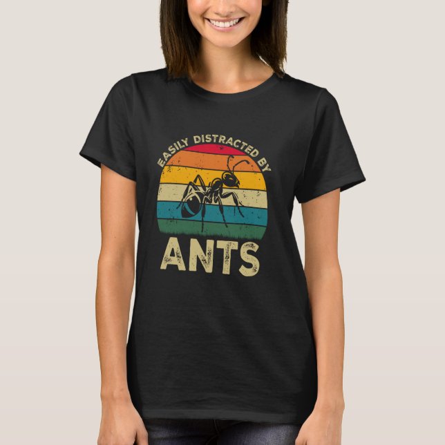 T-shirt Facilement distrait par les fourmis, amateurs de f (Devant)