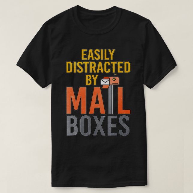 T-shirt Facilement Distrait Par Les Mailboes (Design devant)