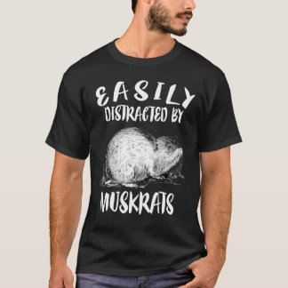 T-shirt Facilement Distrait Par Les Muskrats