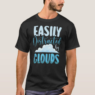 T-shirt Facilement Distrait Par Les Nuages Météo Météo Mét
