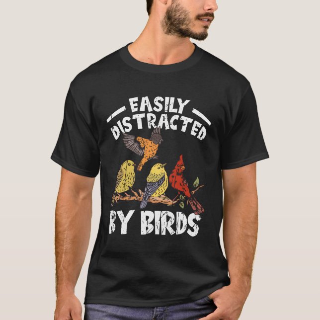 T-shirt Facilement Distrait Par Les Oiseaux Drôle Oiseau F (Devant)