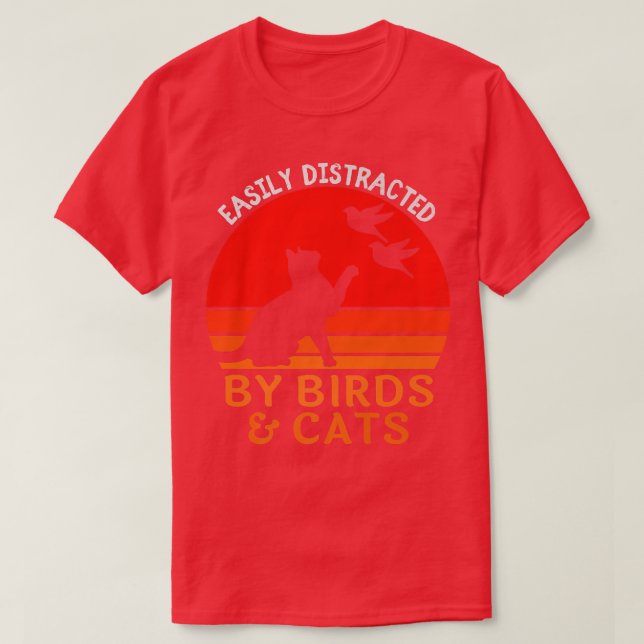 T-shirt Facilement Distrait Par Les Oiseaux Et Les Chats O (Design devant)