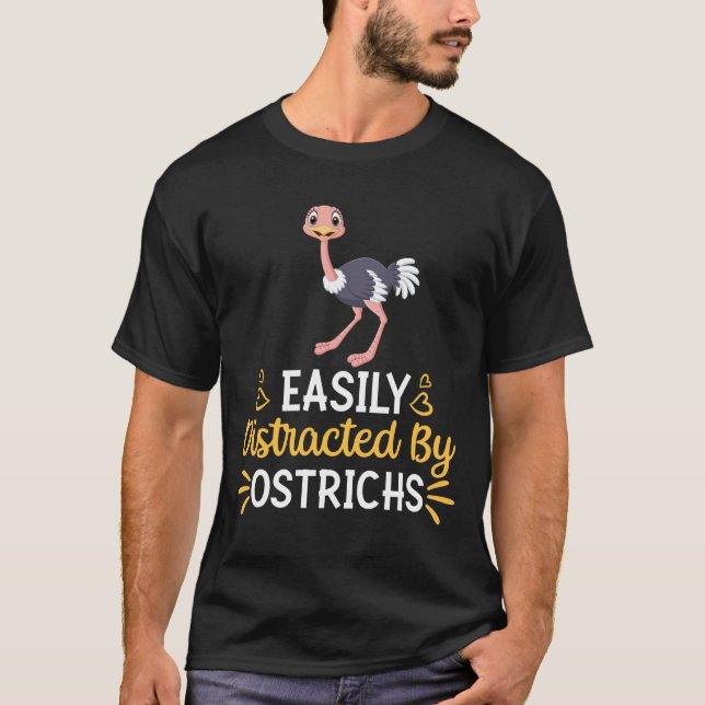 T-shirt Facilement Distrait Par Les Ostrichs (Devant)