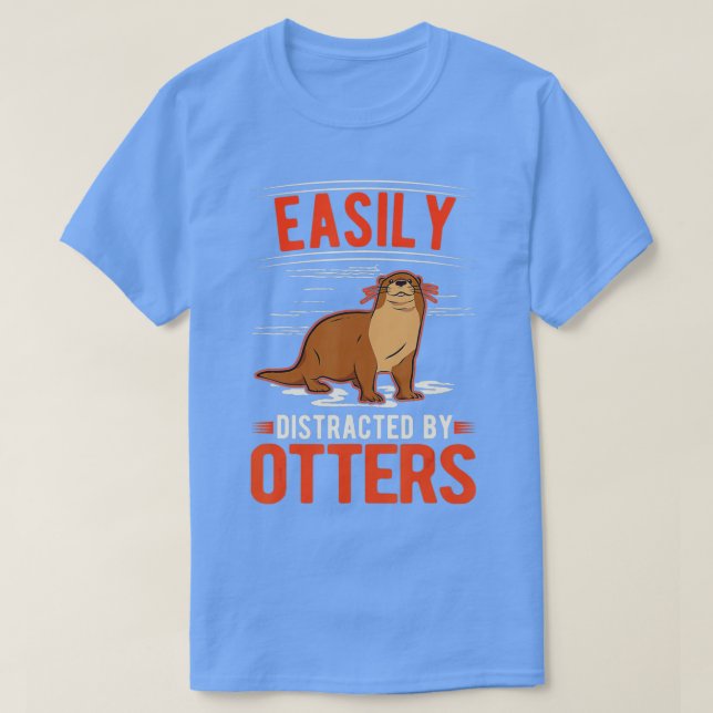 T-shirt Facilement distrait par les Otter - 7 (Design devant)