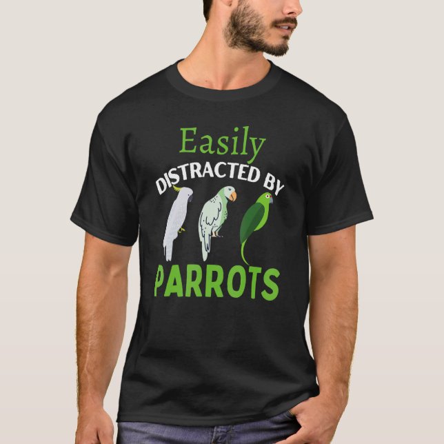 T-shirt Facilement Distrait Par Les Parrots Oiseaux De Per (Devant)