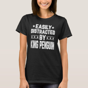 T-shirt Facilement Distrait Par Les Penguins Du Roi Pingou