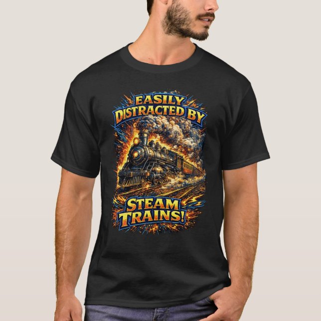 T-shirt Facilement Distrait Par Les Trains À Vapeur (Devant)