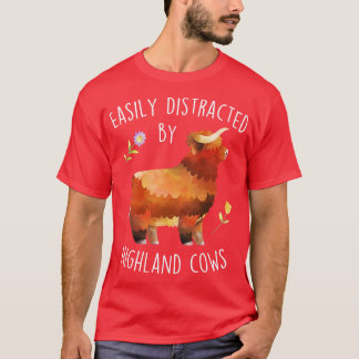 T-shirt Facilement distrait par les vaches 1 des Highlands