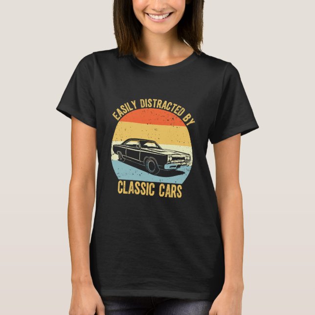 T-shirt Facilement distrait par les voitures classiques (Devant)