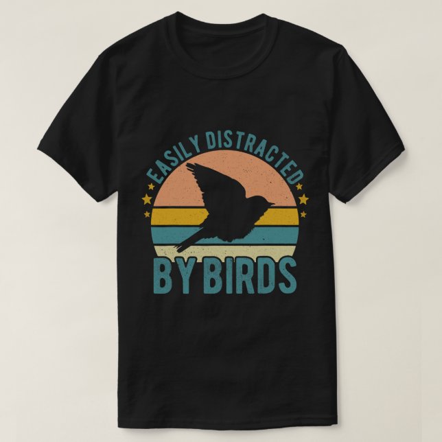 T-shirt Facilement Distrait Par Oiseaux Drôle Observation  (Design devant)