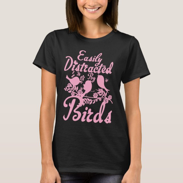 T-shirt Facilement Distrait Par Oiseaux Oiseaux Observatio (Devant)