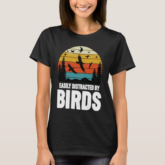 T-shirt Facilement Distrait Par Oiseaux Oiseaux Observatio (Devant)