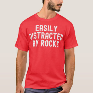 T-shirt Facilement Distrait Par Rocks Géologie Cadeaux Mig