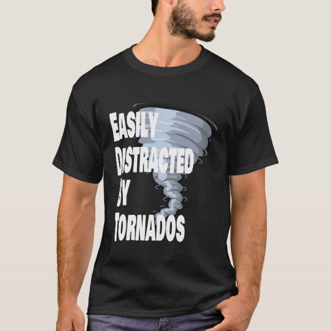 T-shirt Facilement Distrait Par Tornado Chaser Météo Nerd  (Devant)