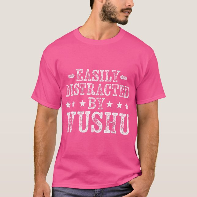 T-shirt Facilement Distrait Par Wushu - Funny Wushu Kung F (Devant)