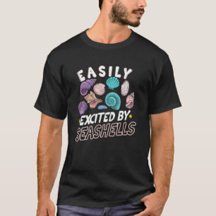 T-shirt Facilement Excité Par Les Coquillages Coquillages