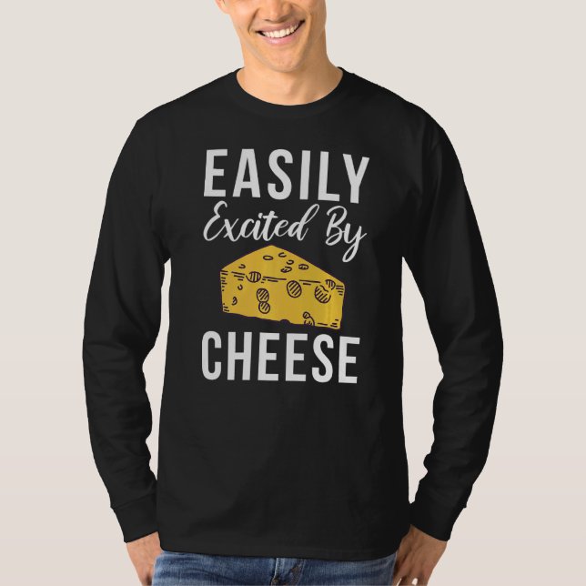T-shirt Facilement Excitée Par Fromage Snack Fromage (Devant)